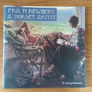 Fra Newbery A Dorset Artist