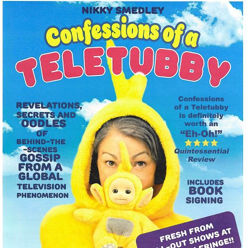 Confessions of a Teletubby (16+) at the Lyric Theatre (Friday 03 May)