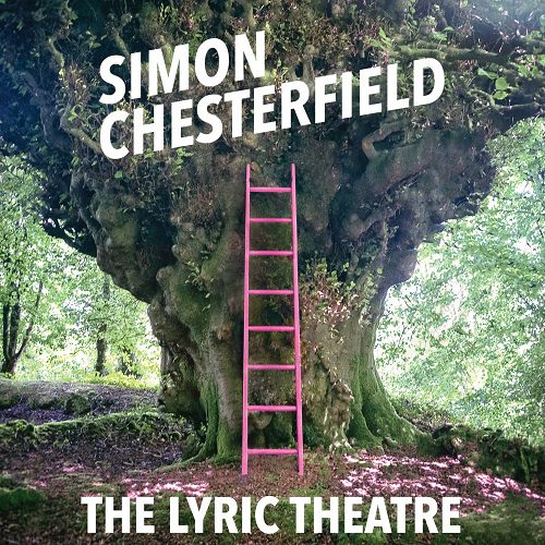 Simon Chesterfield at the Lyric Theatre (Saturday 14 December 7.30pm)