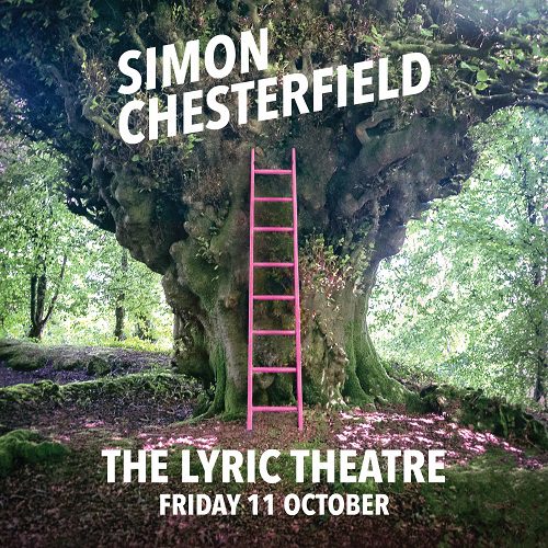 Simon Chesterfield at the Lyric Theatre (Friday 11 October 7.30pm)