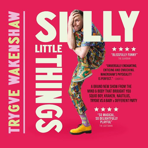 Trygve Wakenshaw: Silly Little Things at the Lyric Theatre (Thursday 29 May)