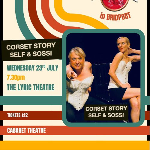 Lyric Theatre: Corset Story with Self & Sossi (Wedneday 23 July)