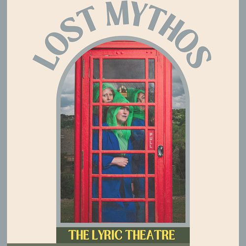 Lost Mythos at the Lyric Theatre (Thursday 09 October)