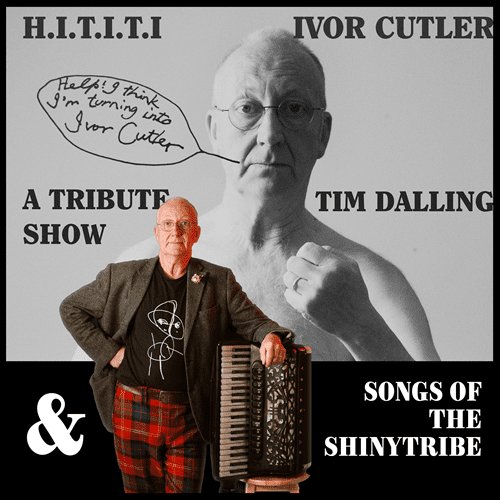 Ivor Cutler and the Shinytribe at the Lyric Theatre (Saturday 28 March)
