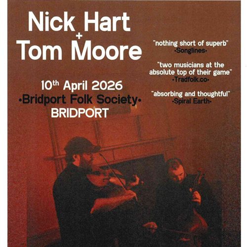 Bridport Folk Society: Nick Hart & Tom Moore (Friday 10 April)