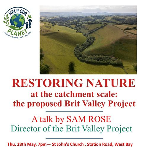 HOPTalks: Restoring Nature at the Catchment Scale: the proposed Brit Valley Project (Thursday 28 May)