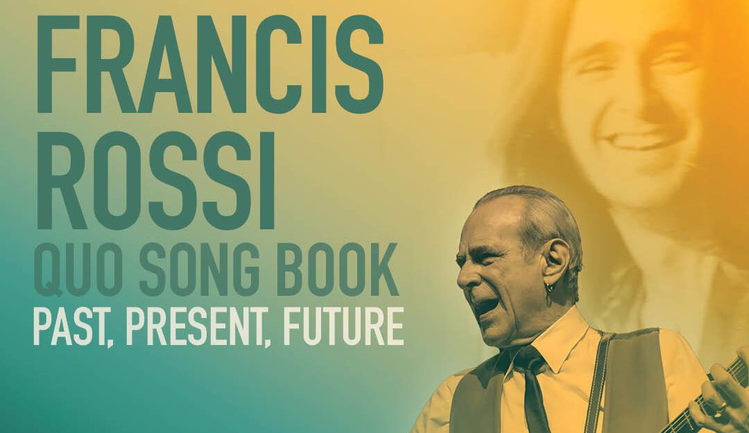 francis-rossi-songbook-quo-past-present-future-2-e1781088965477-1080×625