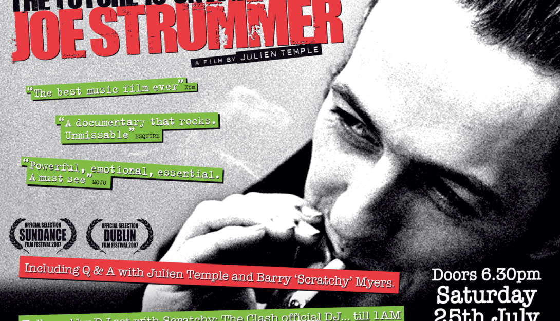 joe-strummer-the-future-is-unwritten-screening-qa-with-julien-temple-dj-set-from-scratchy-3-1090×625